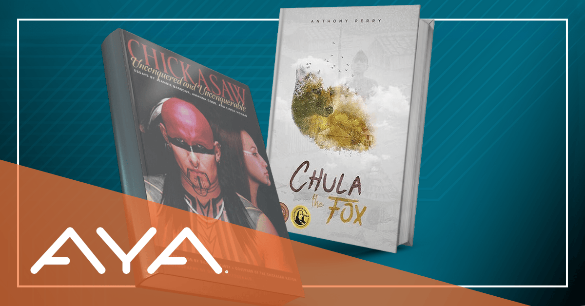 A promotional book display featuring two novels: 'Chick Asawi: Unconquered and Unconquerable' with dark cover art showing faces with tribal markings, and 'Chula the Fox' by Anthony Perry with a minimalist white cover featuring a golden fox silhouette. The AYA logo appears in white on an orange overlay.